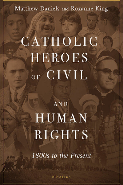 Catholic Heroes of Civil and Human Rights