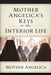 Mother Angelica's Keys to the Interior Life