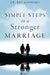 Simple Steps to a Stronger Marriage