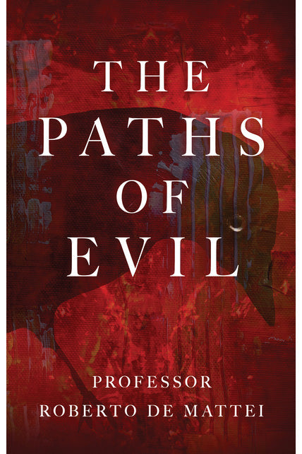 The Paths of Evil