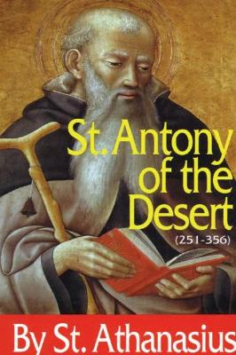 St. Antony of the Desert by St. Athanasius — Tumblar House Catholic Books